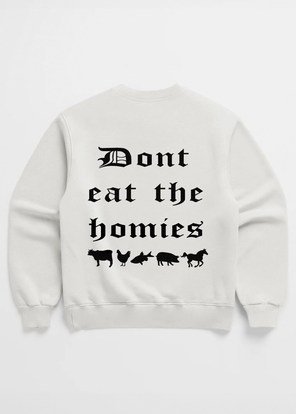OG DONT EAT THE HOMIES CREWNECK